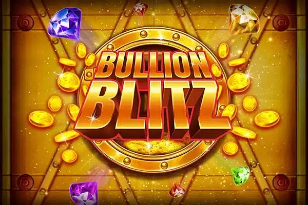 Bullion Blitz