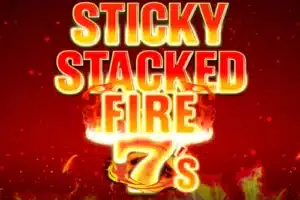 Sticky Stacked Fire 7’s
