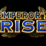 Emperor’s Rise