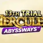 13th Trial Hercules Abyssways