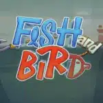 Fish and Bird