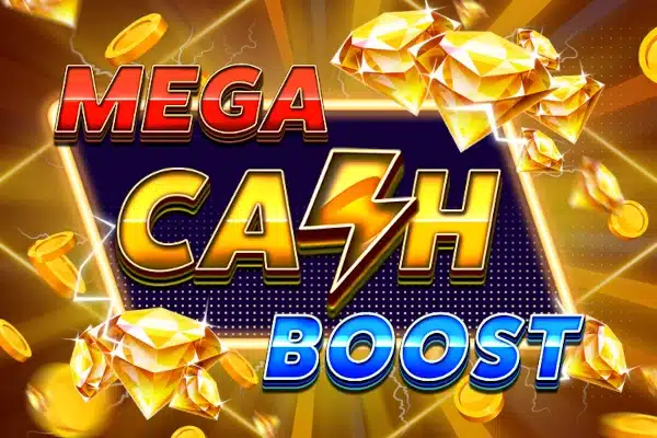 Mega Cash Boost Mega Cash Boost
