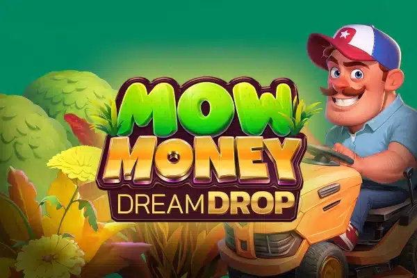 Mow Money Dream Drop Mow Money Dream Drop