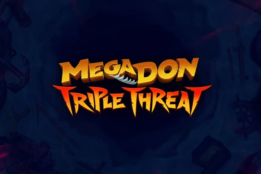 Megadon Triple Threat